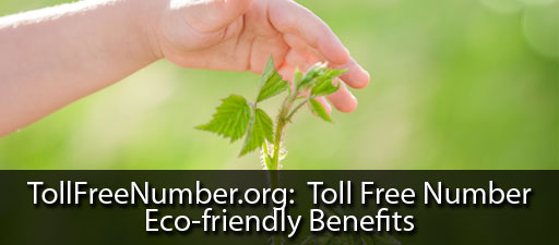 Toll Free Number Eco-friendly Benefits