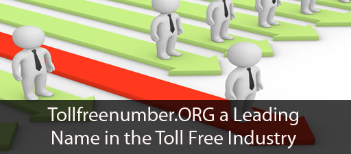 Tollfreenumber.ORG a Leading Name in the Toll Free Industry